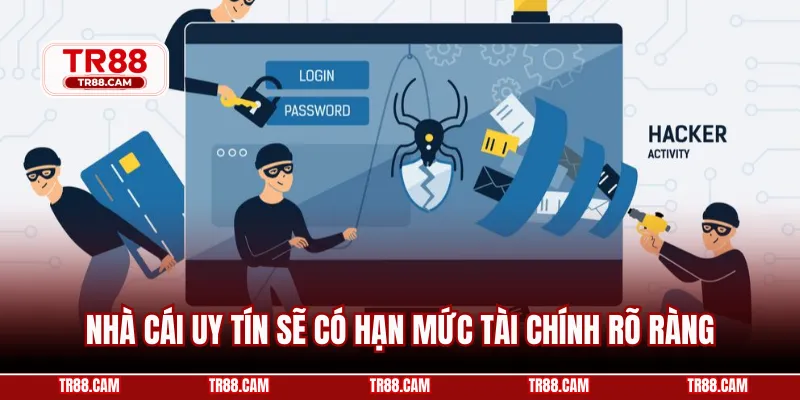 Nhà cái uy tín sẽ có hạn mức tài chính rõ ràng